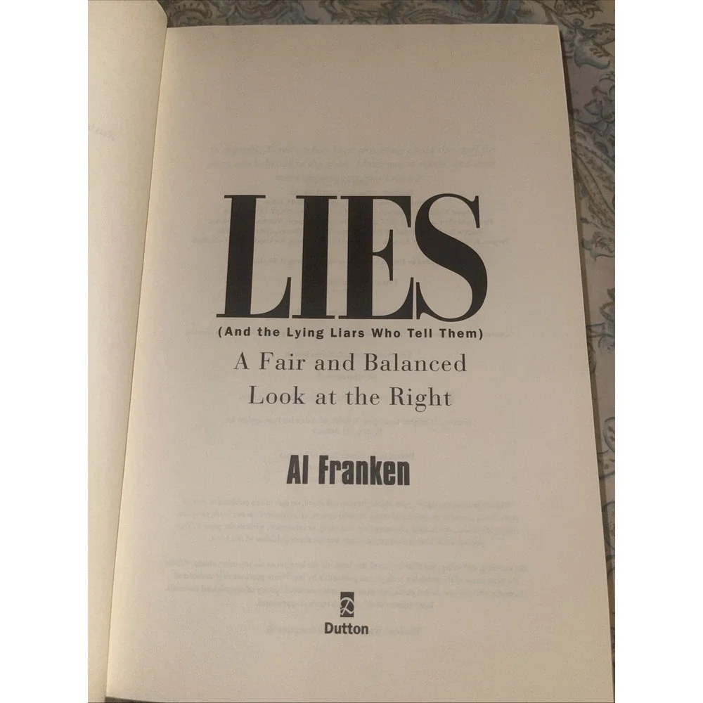 Lies and the Lying Liars Who Tell Them - Al Franken,‎ HB